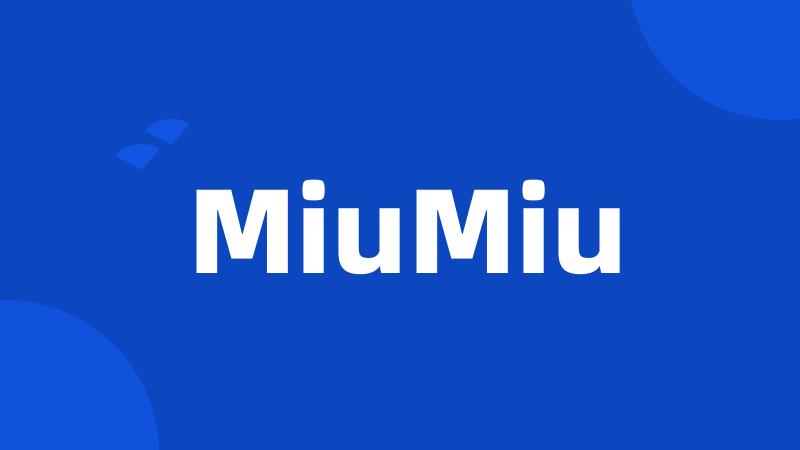 MiuMiu