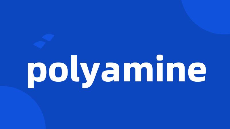 polyamine