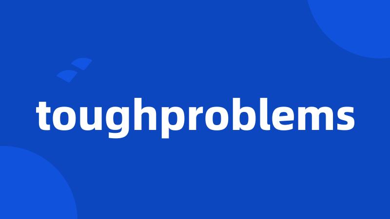 toughproblems