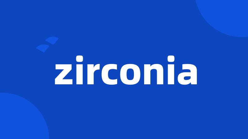 zirconia