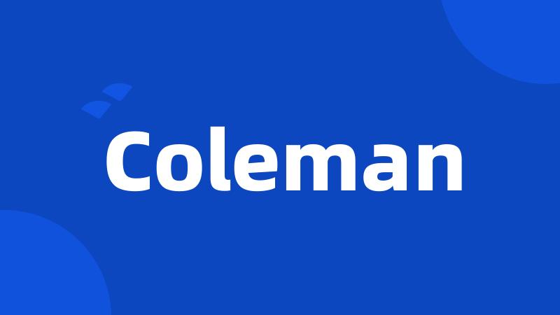 Coleman