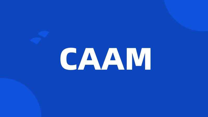 CAAM