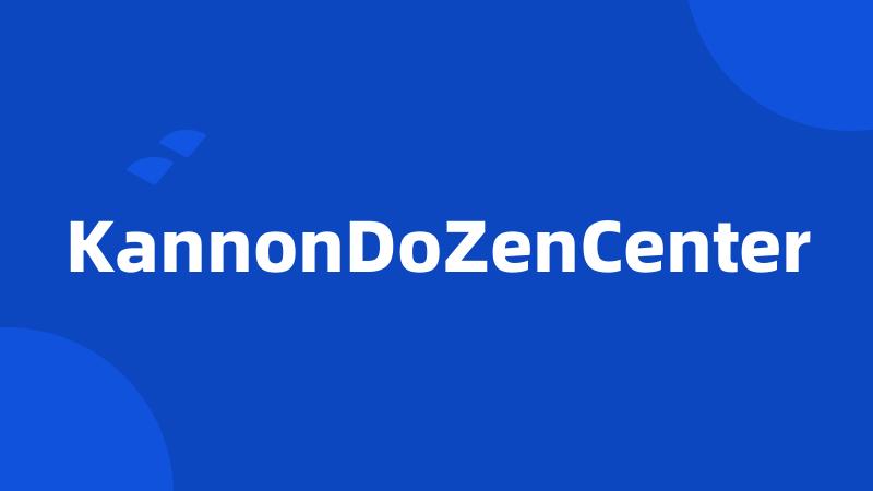 KannonDoZenCenter