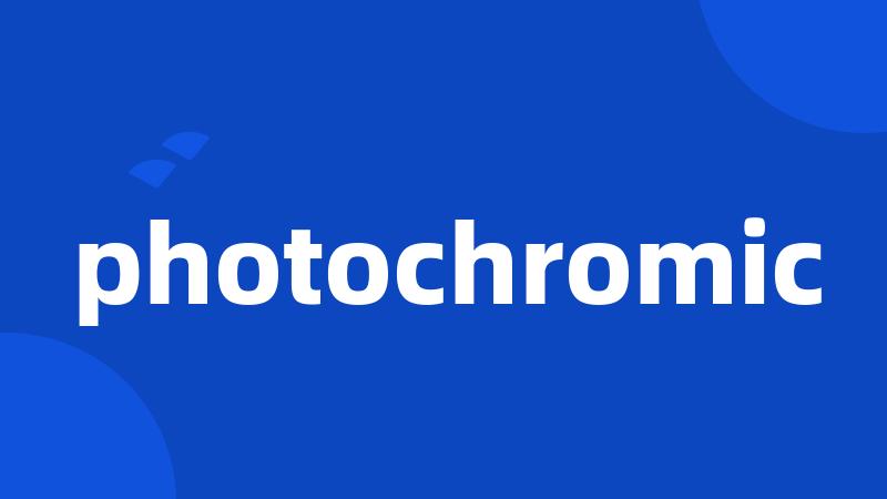 photochromic
