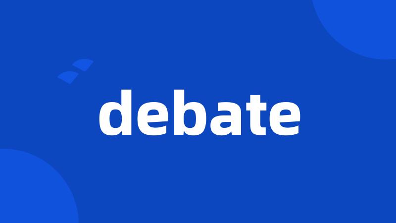 debate