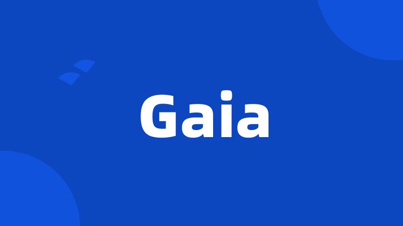 Gaia