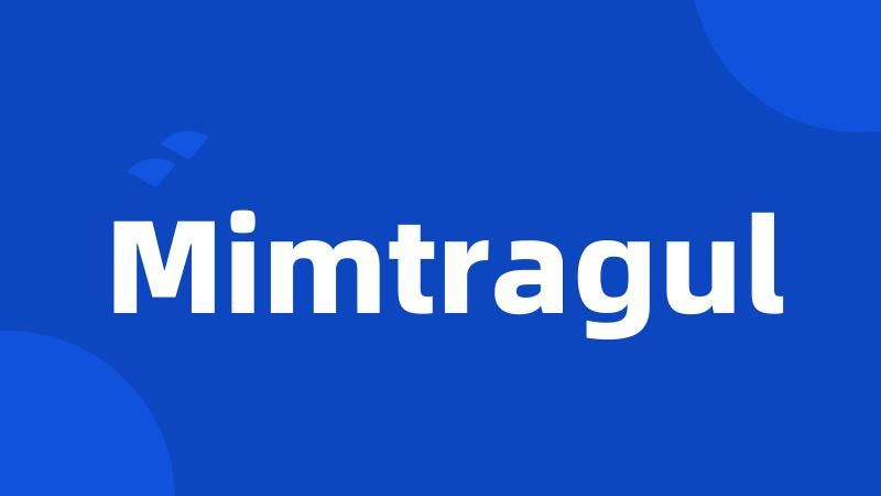 Mimtragul