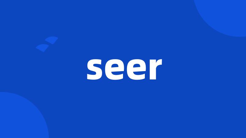 seer