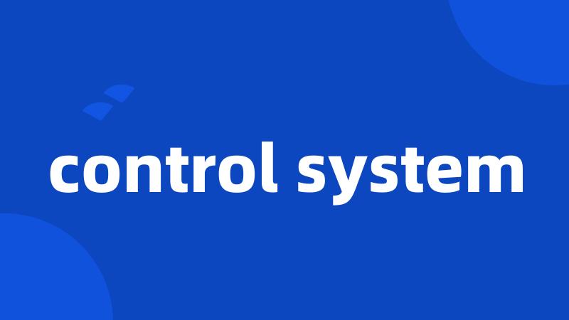 control system