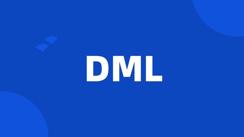 DML