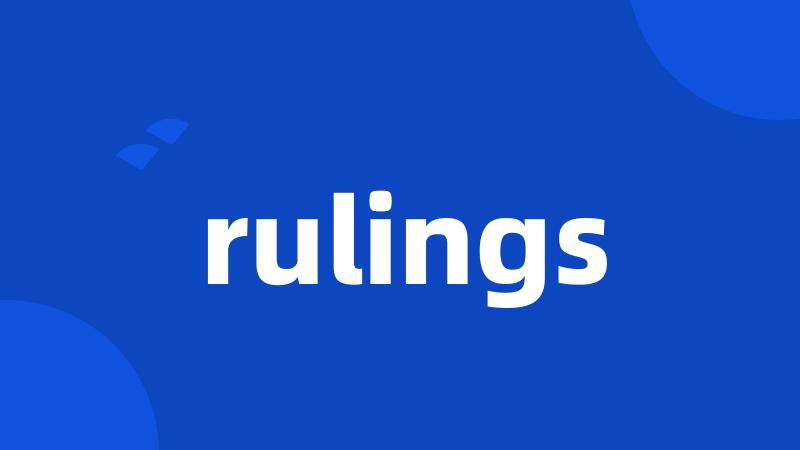 rulings