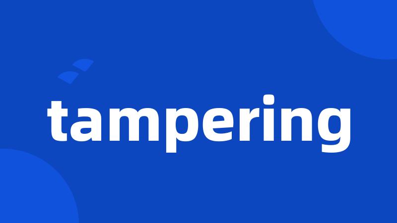 tampering