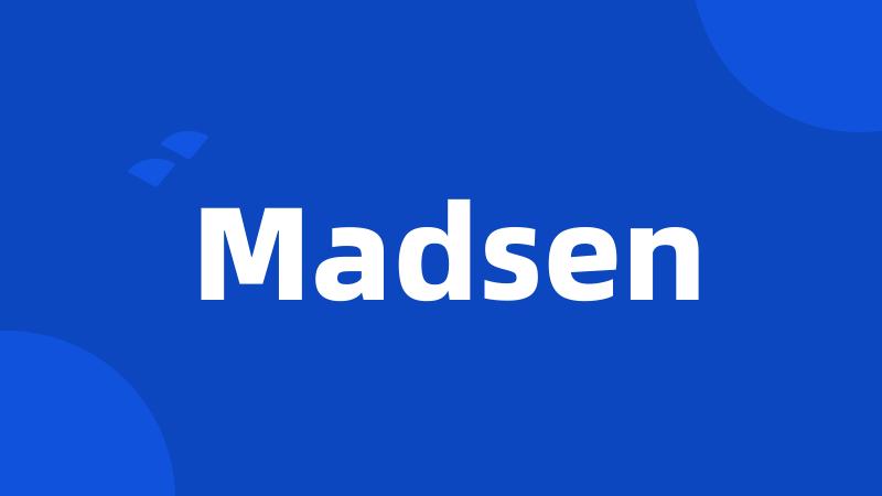 Madsen