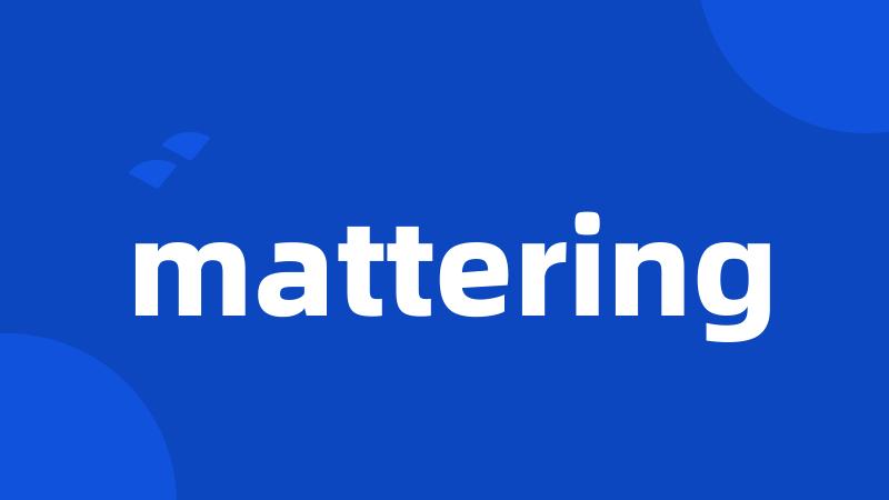 mattering