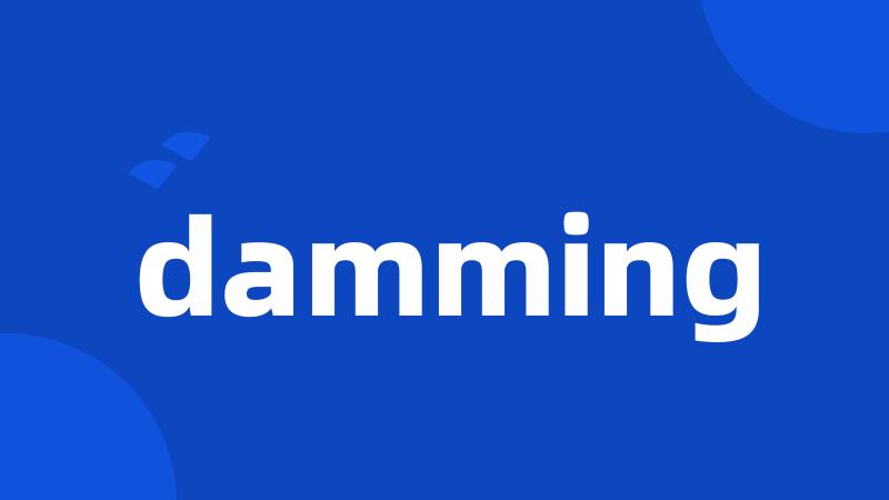 damming