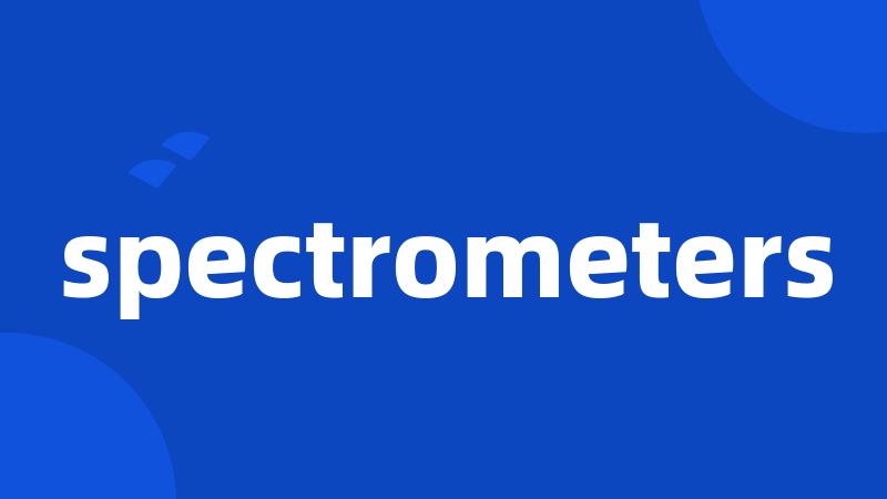 spectrometers