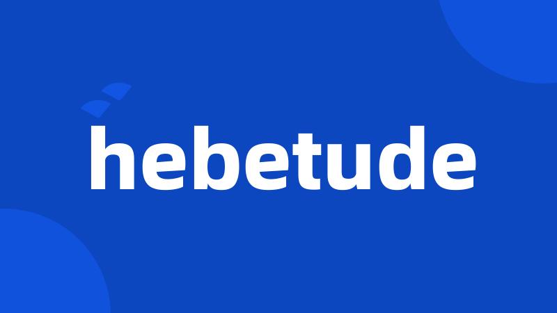 hebetude