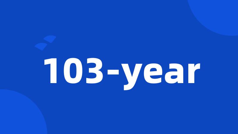103-year