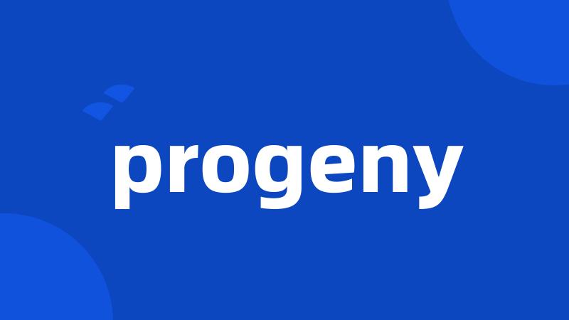 progeny