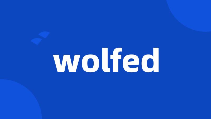 wolfed