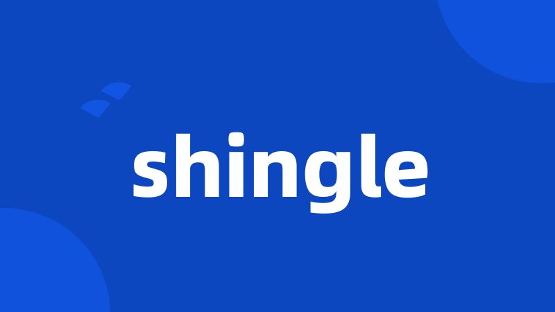 shingle