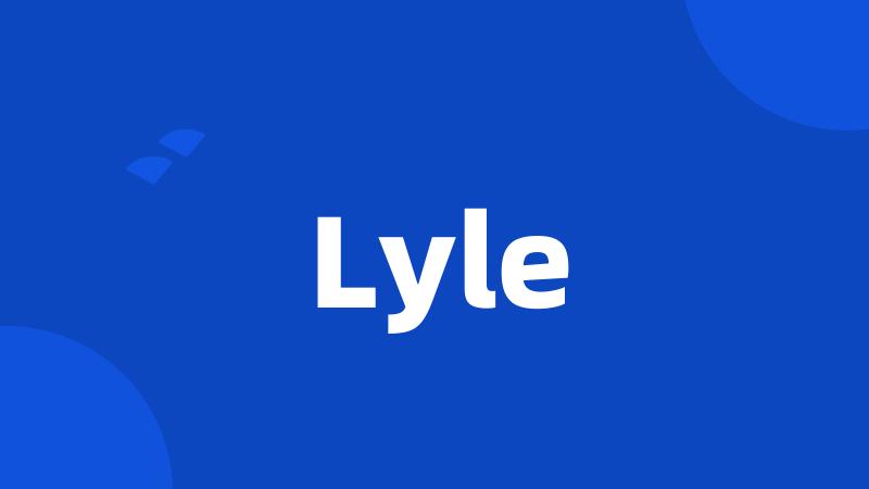 Lyle