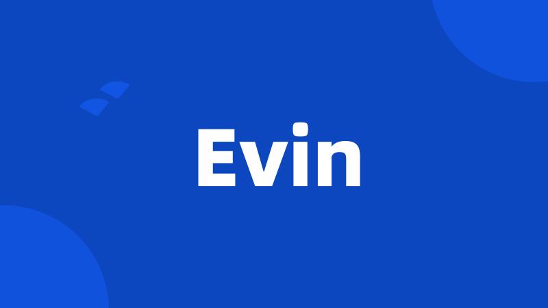 Evin