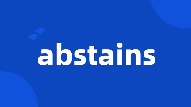 abstains