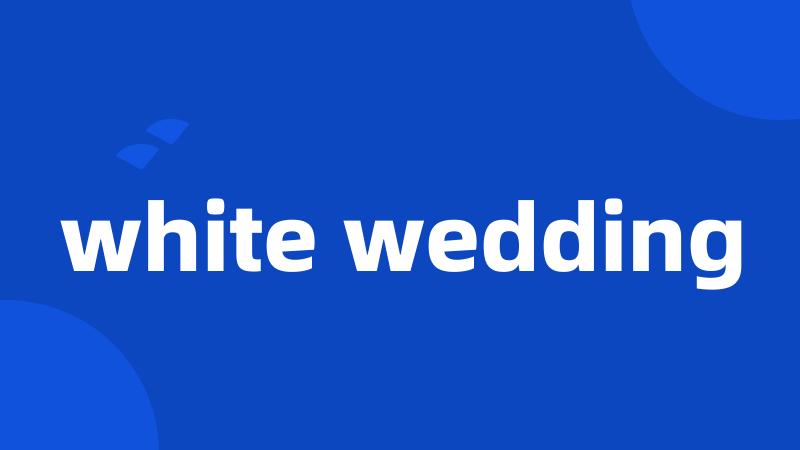 white wedding