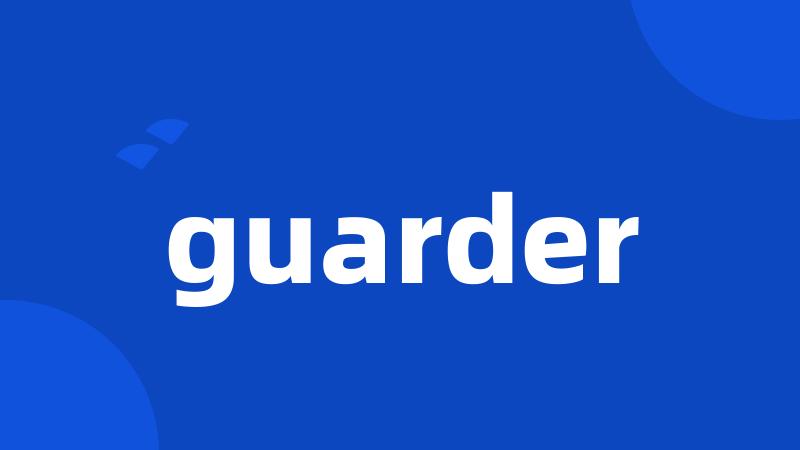 guarder