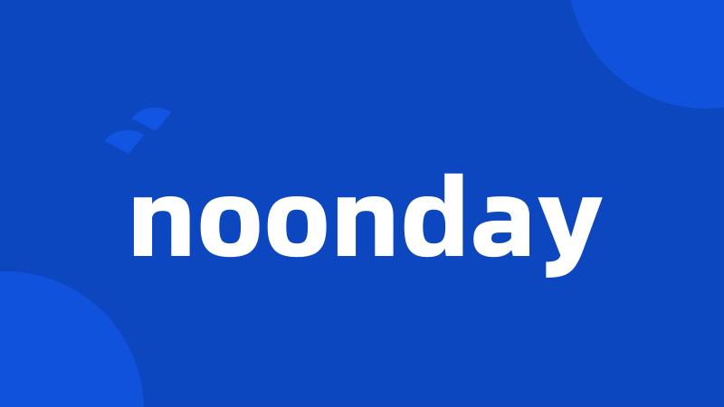 noonday