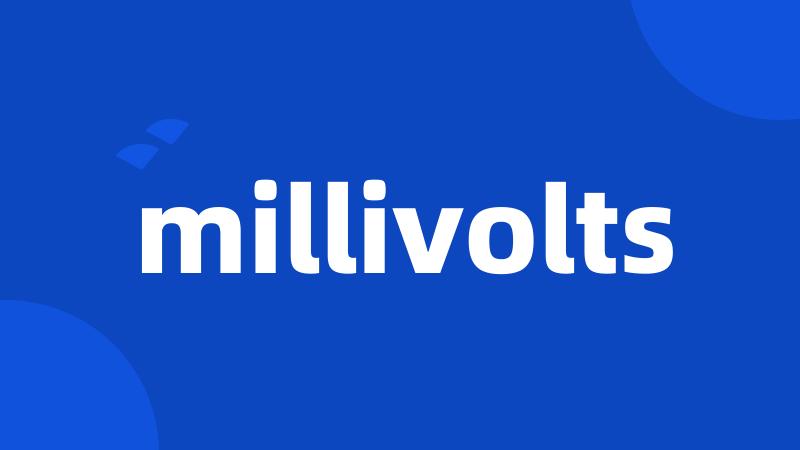 millivolts