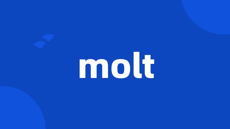 molt