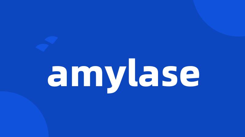 amylase