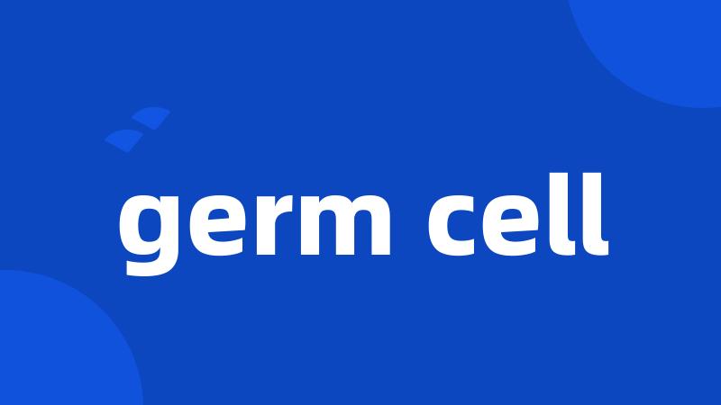 germ cell