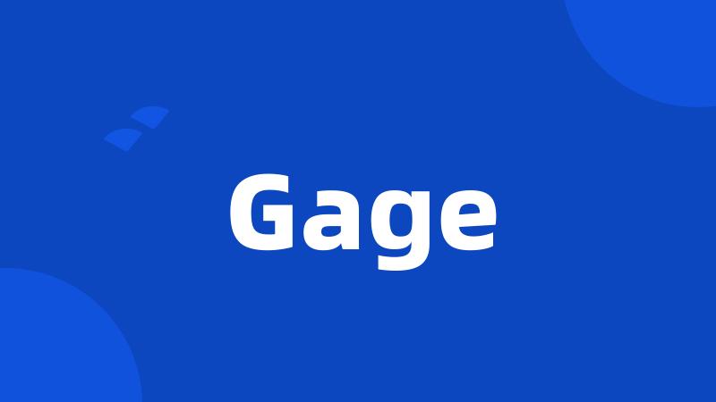 Gage