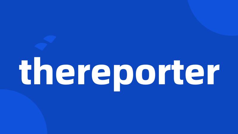 thereporter