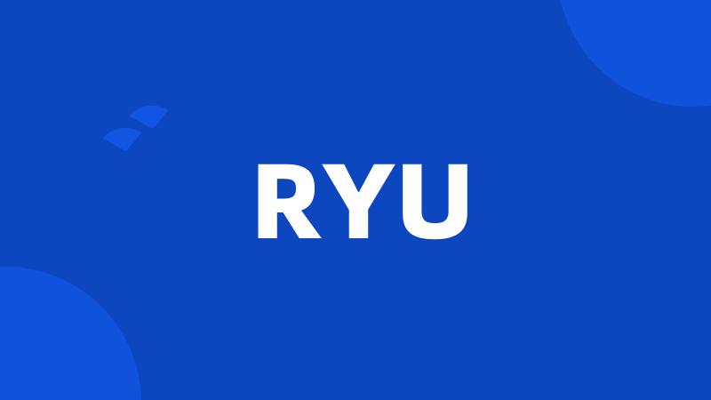 RYU