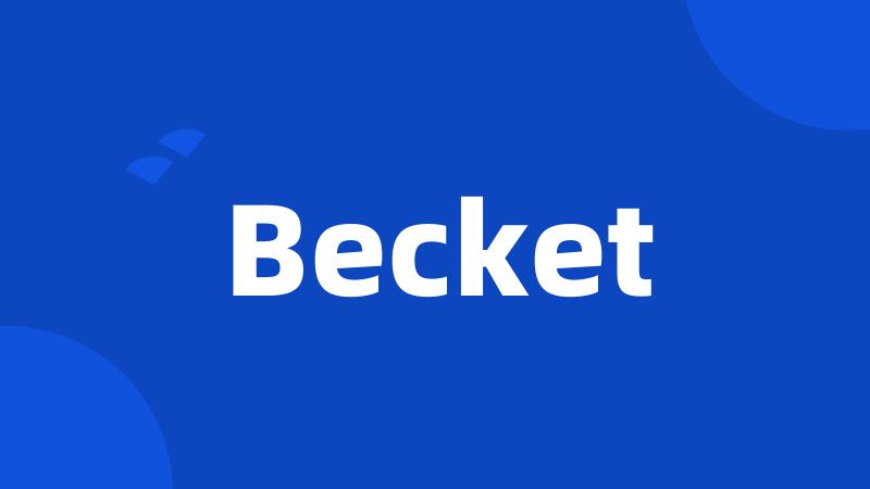 Becket