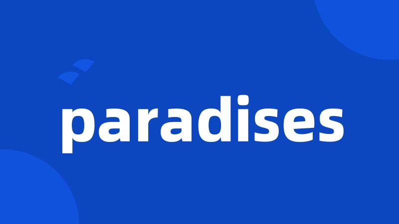 paradises
