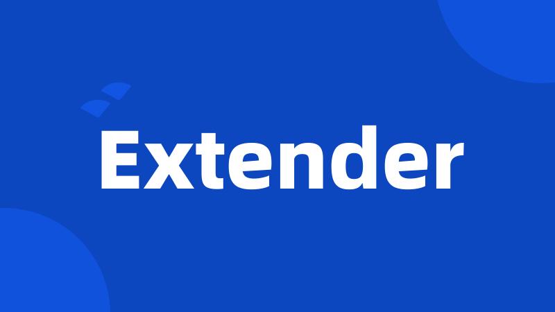 Extender