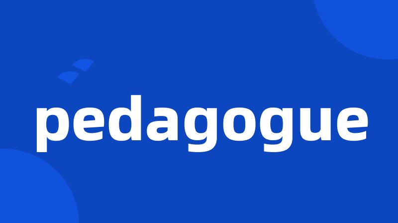 pedagogue