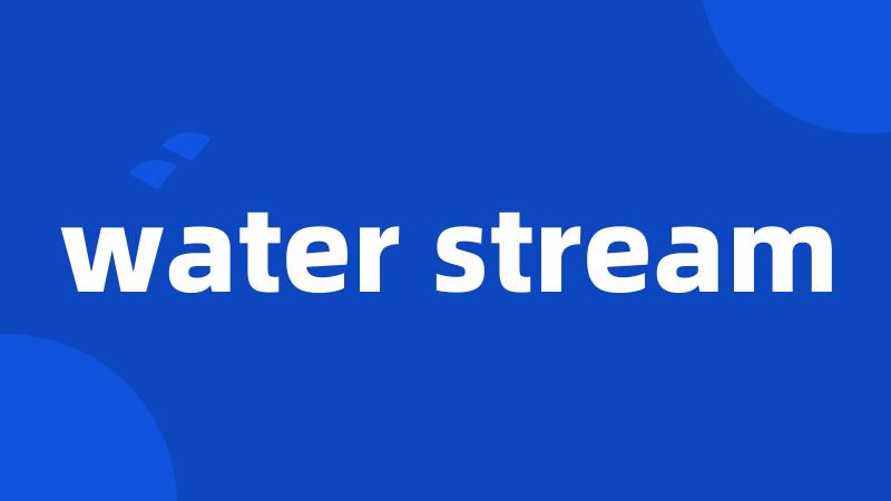 water stream