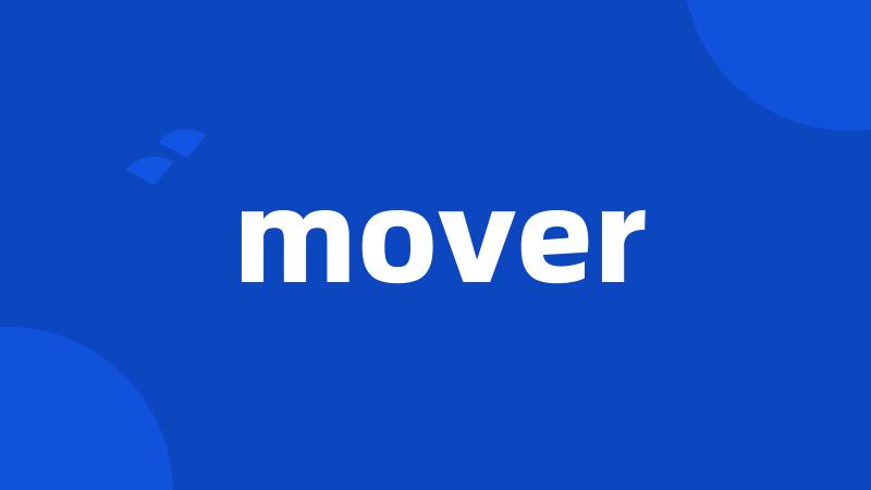 mover