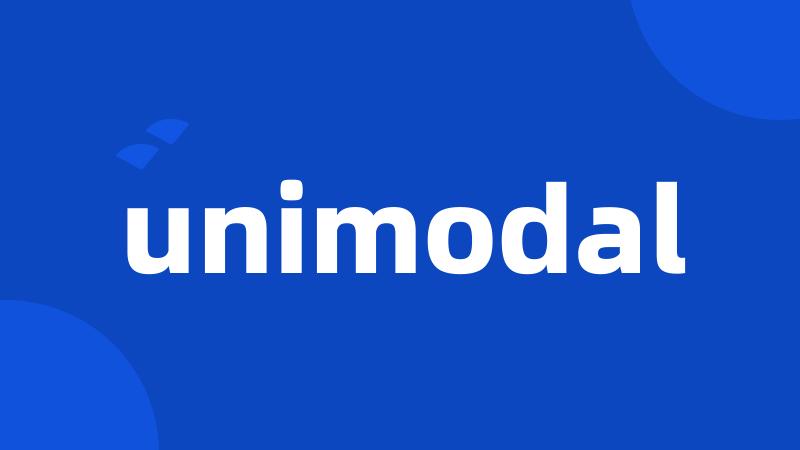 unimodal