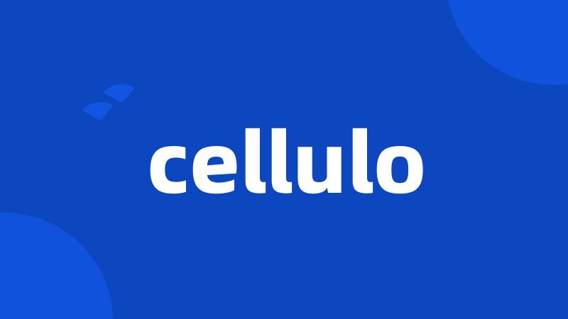 cellulo