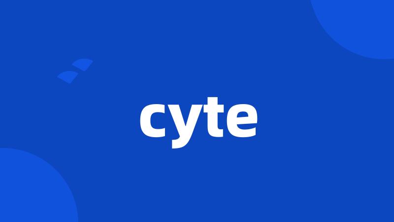 cyte