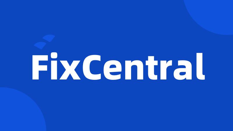 FixCentral