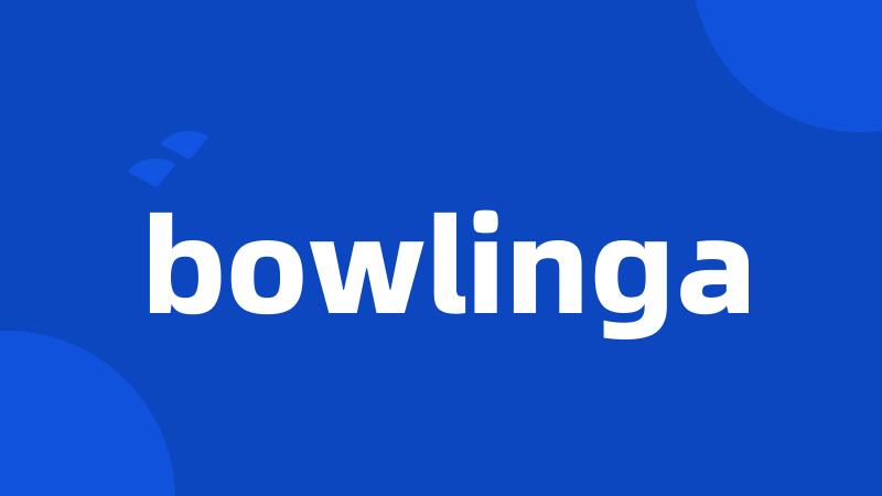 bowlinga