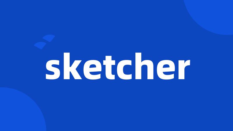 sketcher